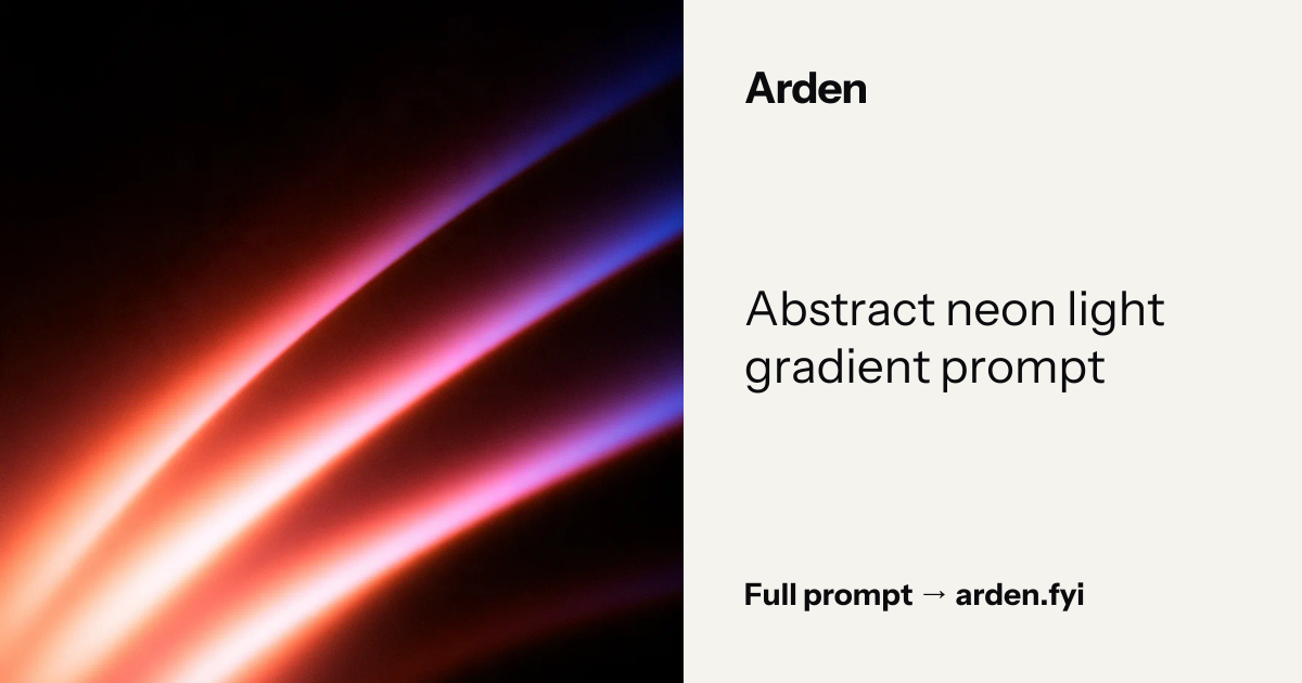Abstract neon light gradient prompt — Arden